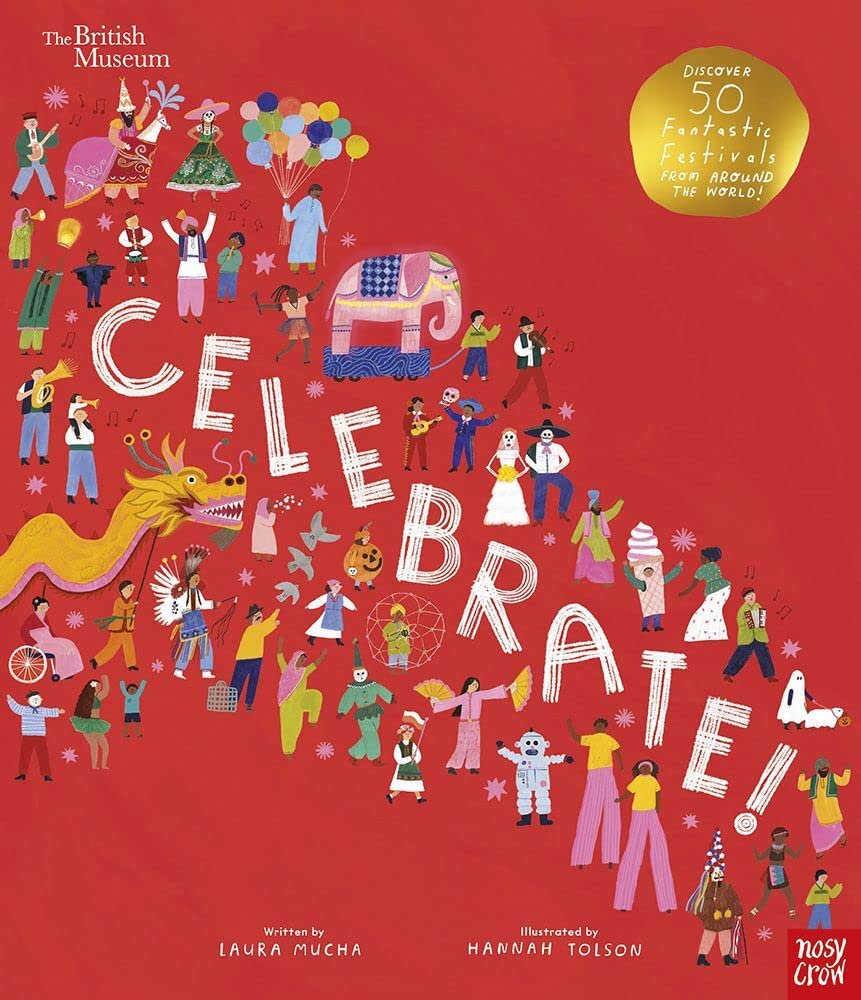 BRITISH MUSEUM: CELEBRATE! - HARDBACK - 12/10/2023