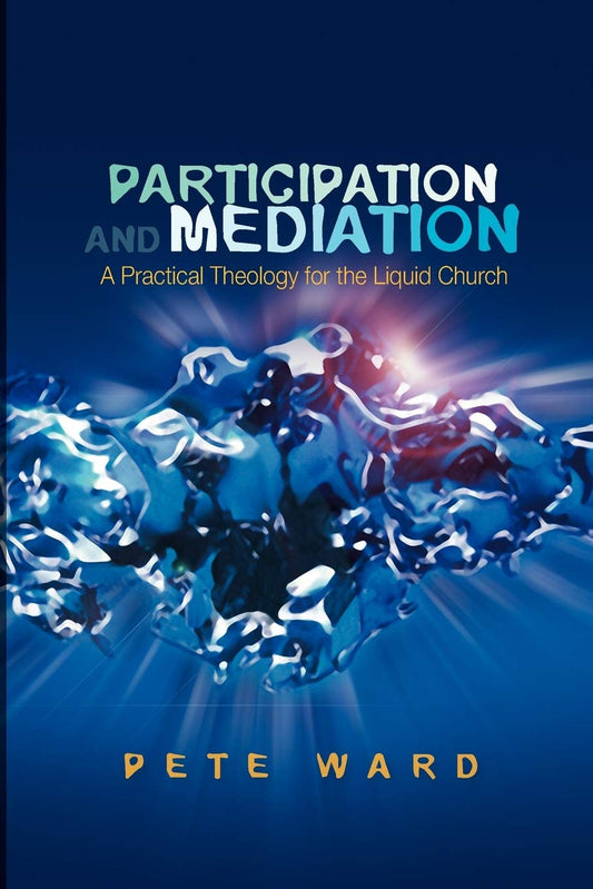 Participation and Mediation -Pete Ward -Paperback -31/10/2008