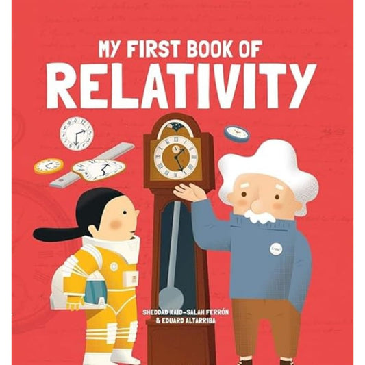 MY FIRST BOOK OF RELATIVITY