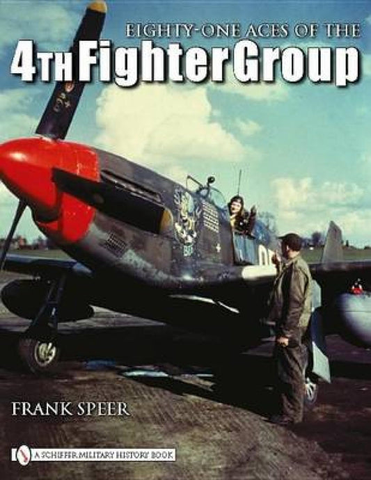 SINGLE UNIT - Eighty-One Aces of the 4th Fighter Group