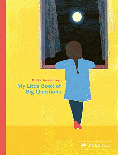 My Little Book of Big Questions: by Britta Teckentrup