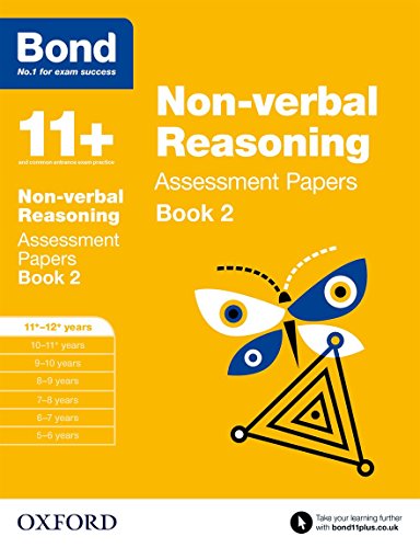 Bond 11+: Non-verbal Reasoning Assessment Papers: 11+-12+ years Book 2