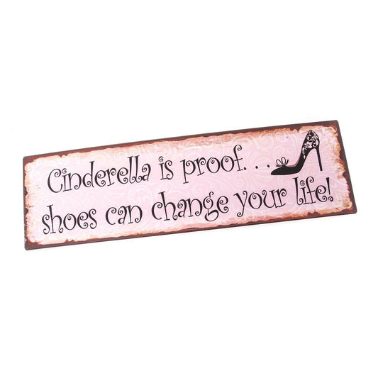 Cinderella Is Proof...sign by Heaven Sends