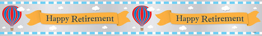 Unique Party 12ft Foil Hot Air Happy Retirement Banner