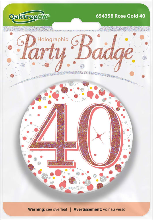 OakTree 3" Badge 40th Birthday Sparkling Fizz Rose Gold Holographic