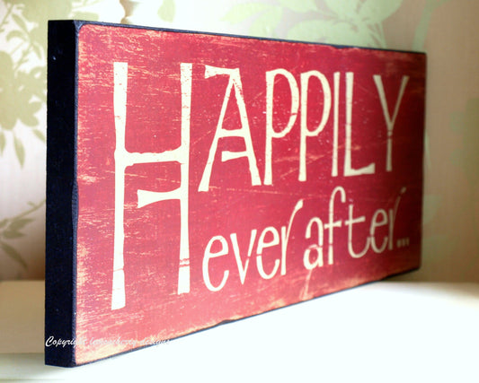 Heaven Sends Dark Red Wood 'Happily Ever After..' Sign